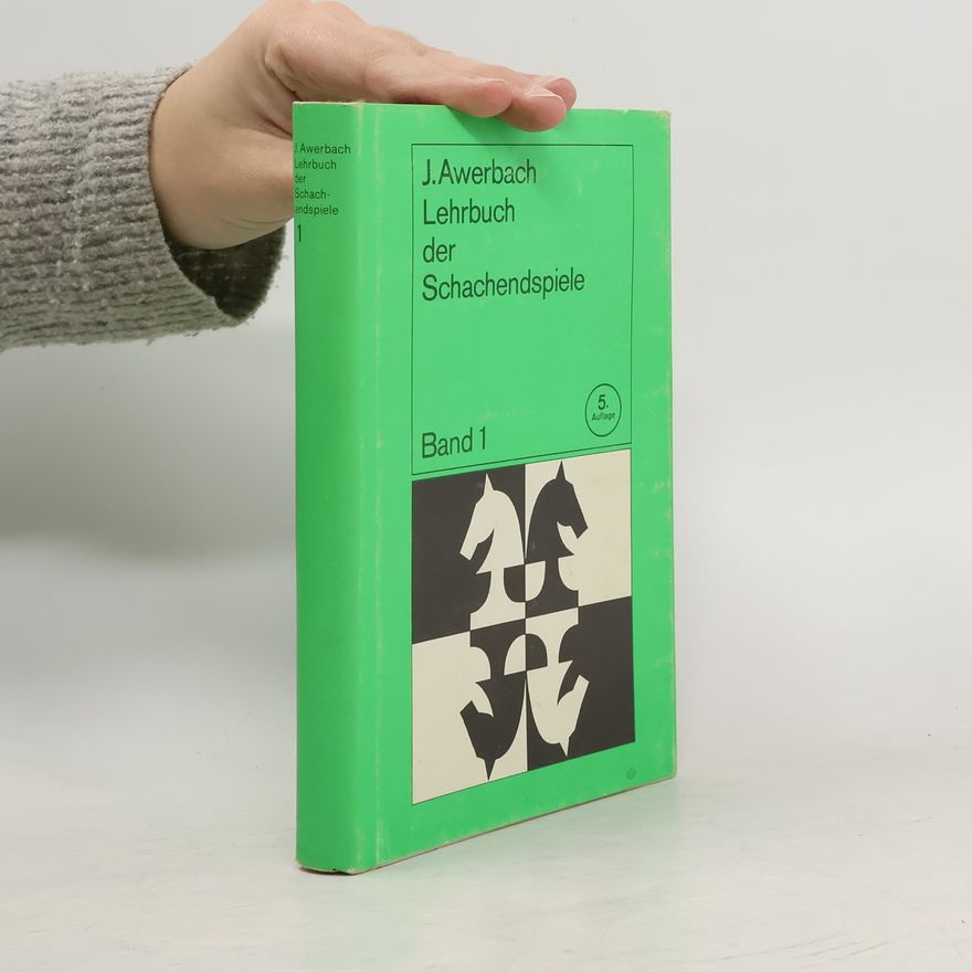 J. Awerbach Lehrbuch der Schachendspiele 1