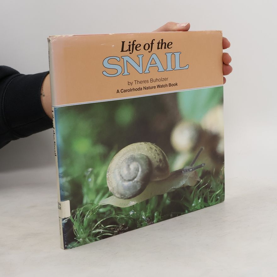 Theres Buholzer Life of the Snail