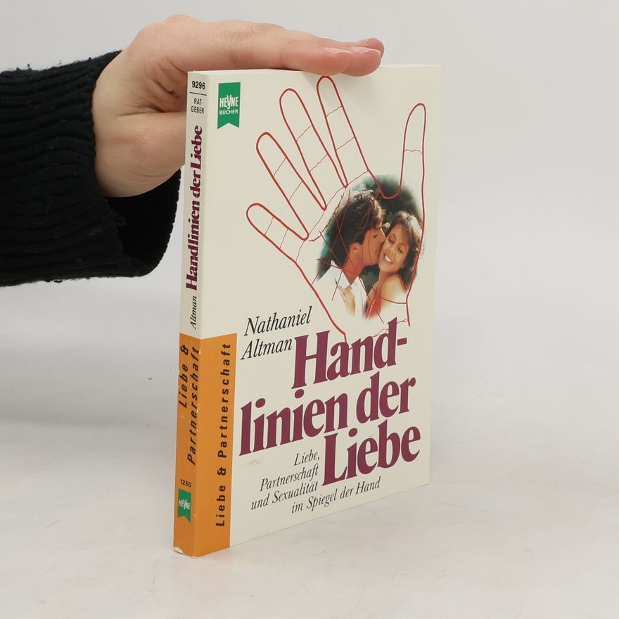 Nathaniel Altman Handlinien der Liebe