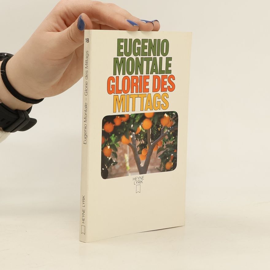 Eugenio Montale Glorie des Mittags