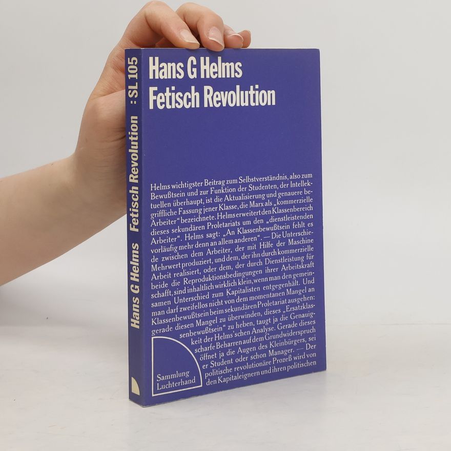 Hans G. Helms Fetisch Revolution