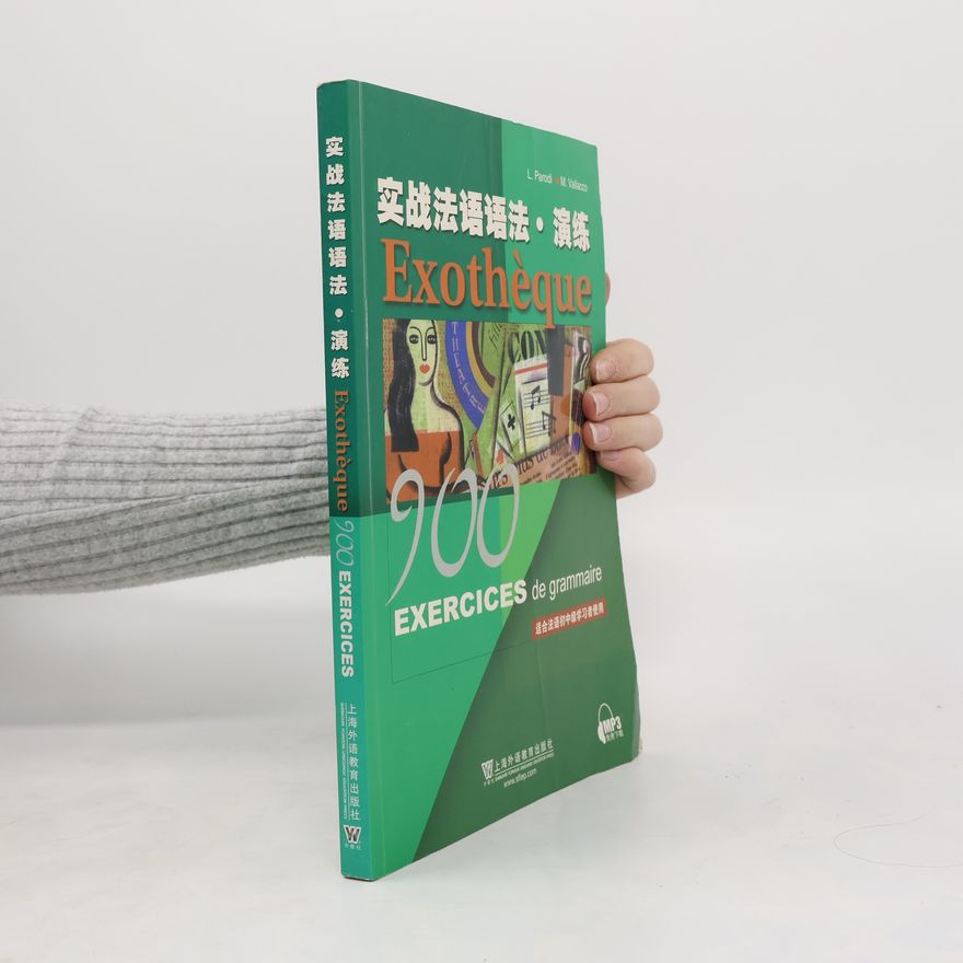 Marina Vallacco Exothéque. 900 Exercices de Grammaire. 实战法语语法 演练