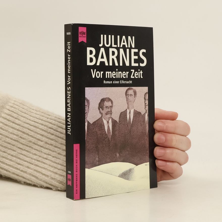 Julian Barnes Vor meiner Zeit