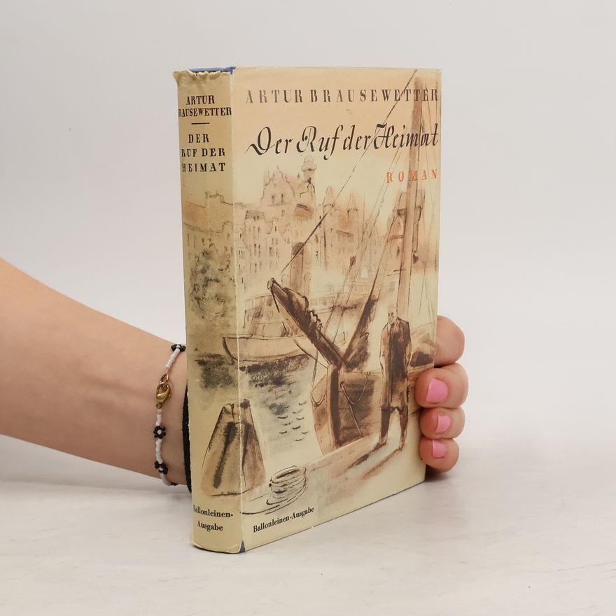 Artur Brausewetter Der Ruf der Heimat