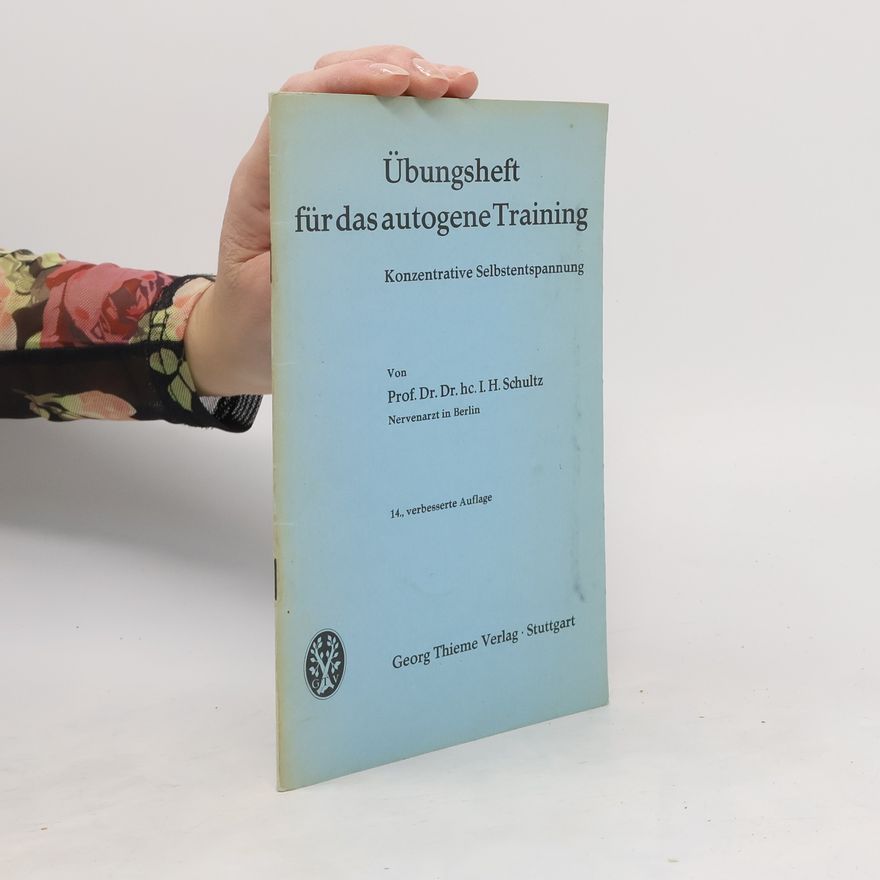 Johannes H. Schultz Übungsheft für das autogene Training