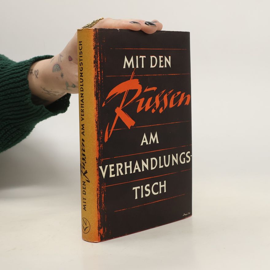 Autorenkollektiv Mit den Rüssen am Verhandlungs Tisch