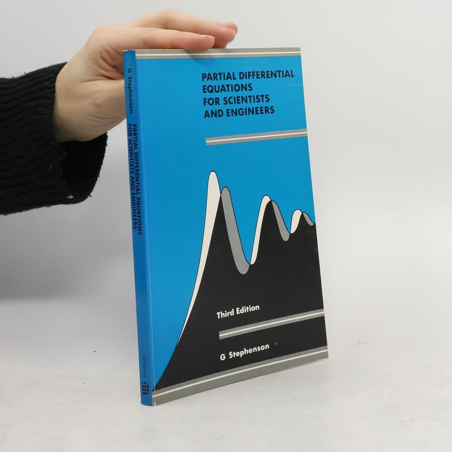 Geoffrey Stephenson Partial Differential Equations for Scientists and Engineers