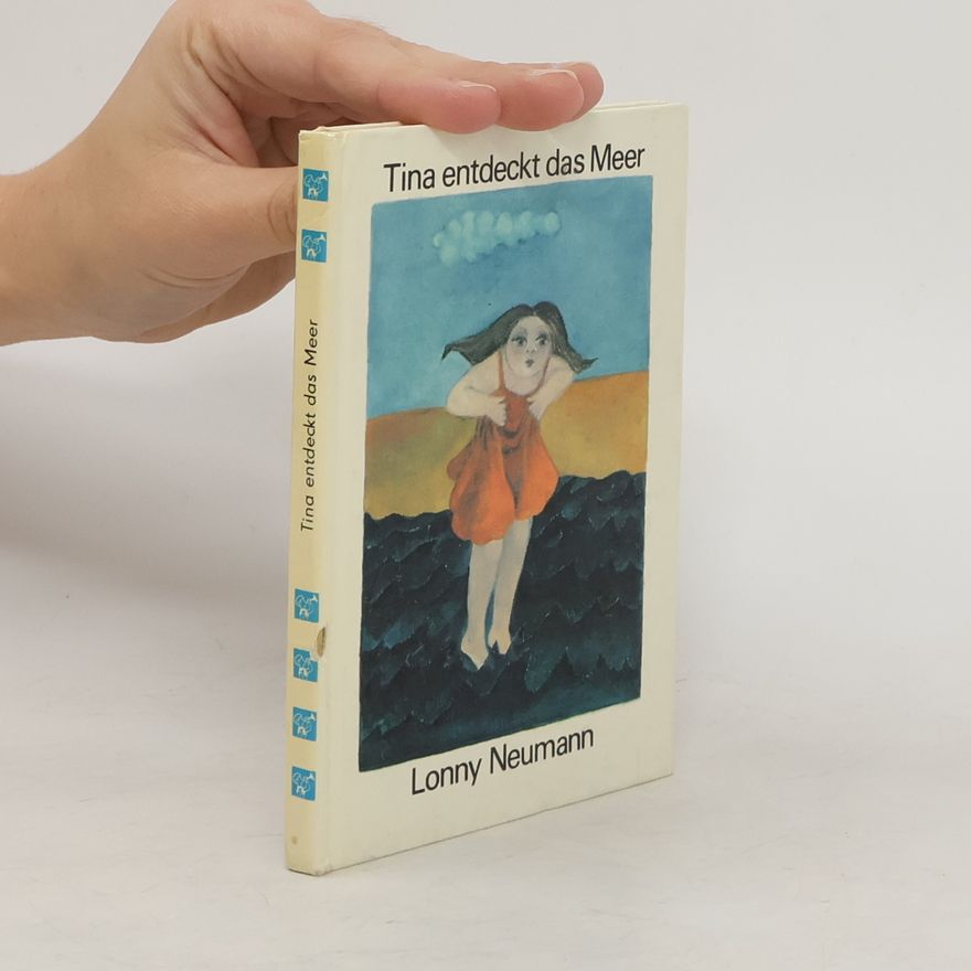 Lonny Neumann Tina entdeckt das Meer