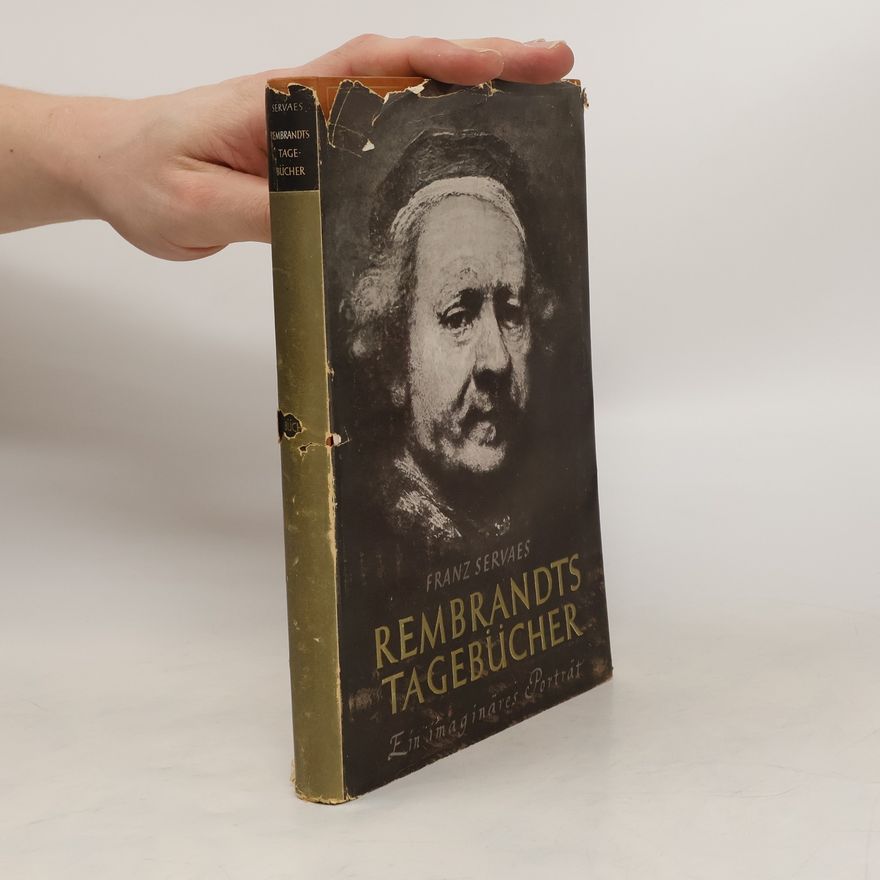 Franz Servaes Rembrandts Tagebücher