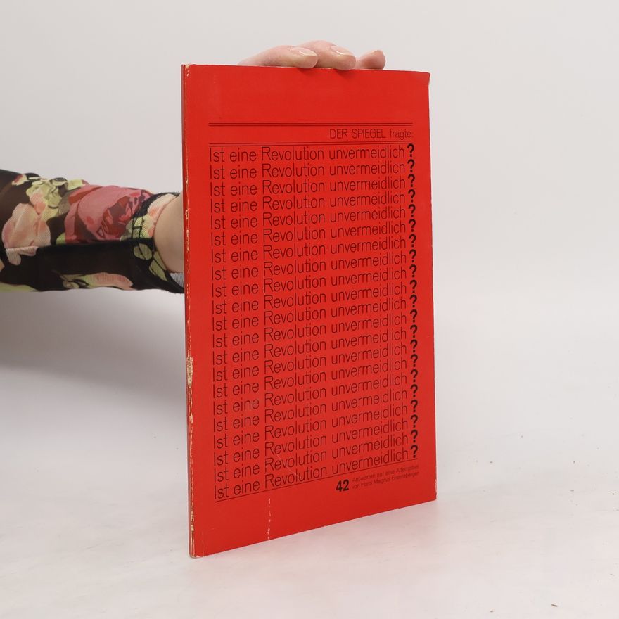 Autorenkollektiv Der Spiegel fragte: Ist eine Revolution unvermeidlich?