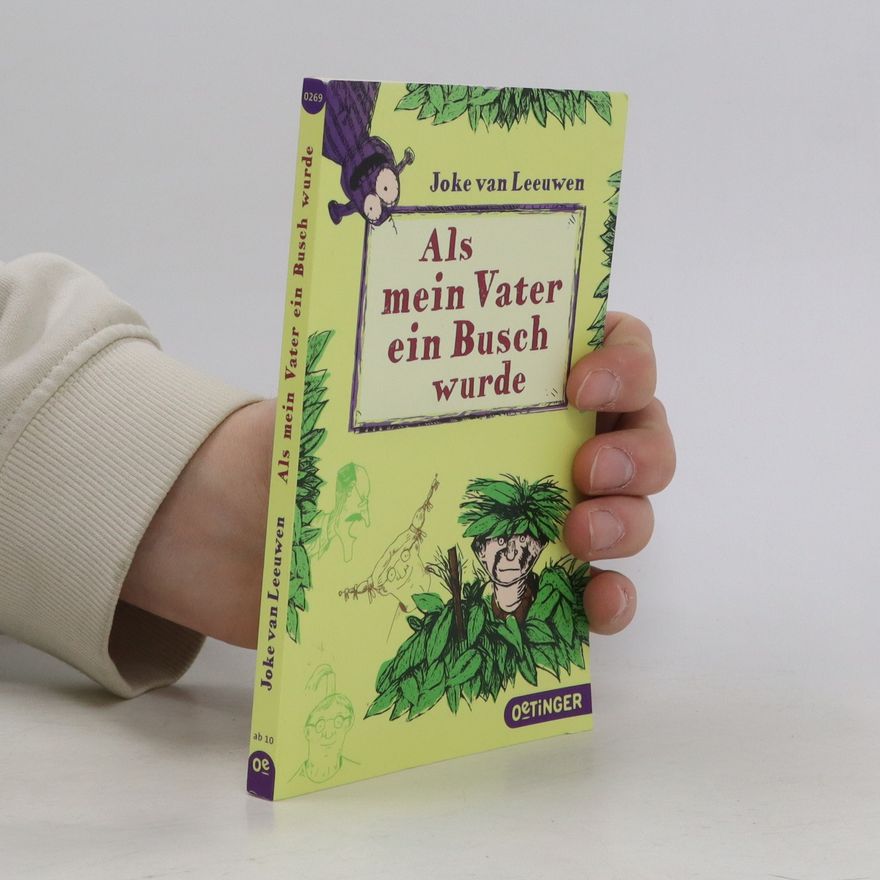 Joke van Leeuwen Als mein Vater ein Busch wurde