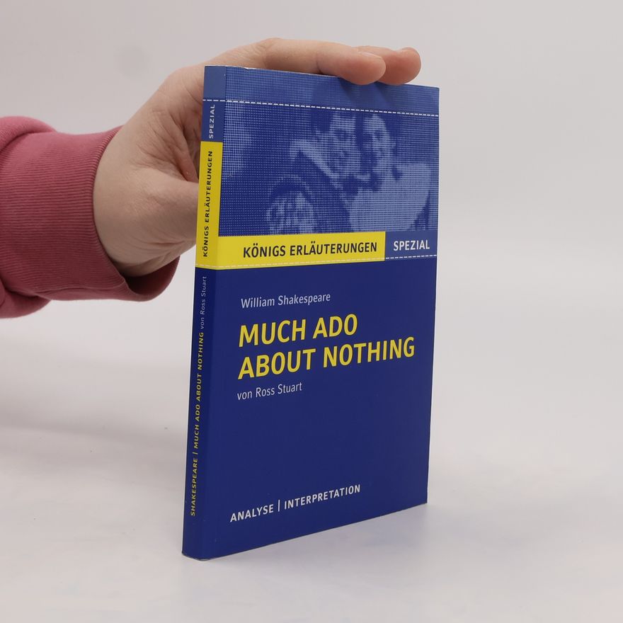 Stuart Ross William Shakespeare 'Much Ado About Nothing'