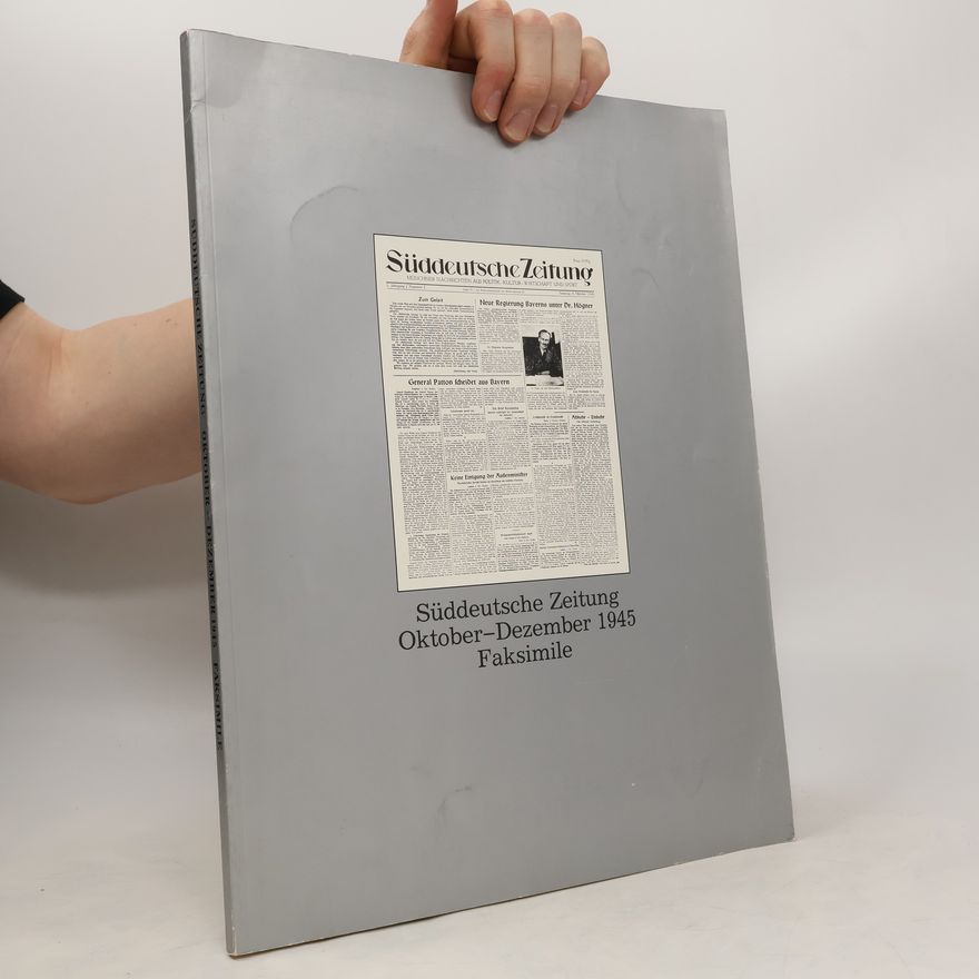 Autorenkollektiv Süddeutsche Zeitung Oktober-Dezember 1945. Faksimile