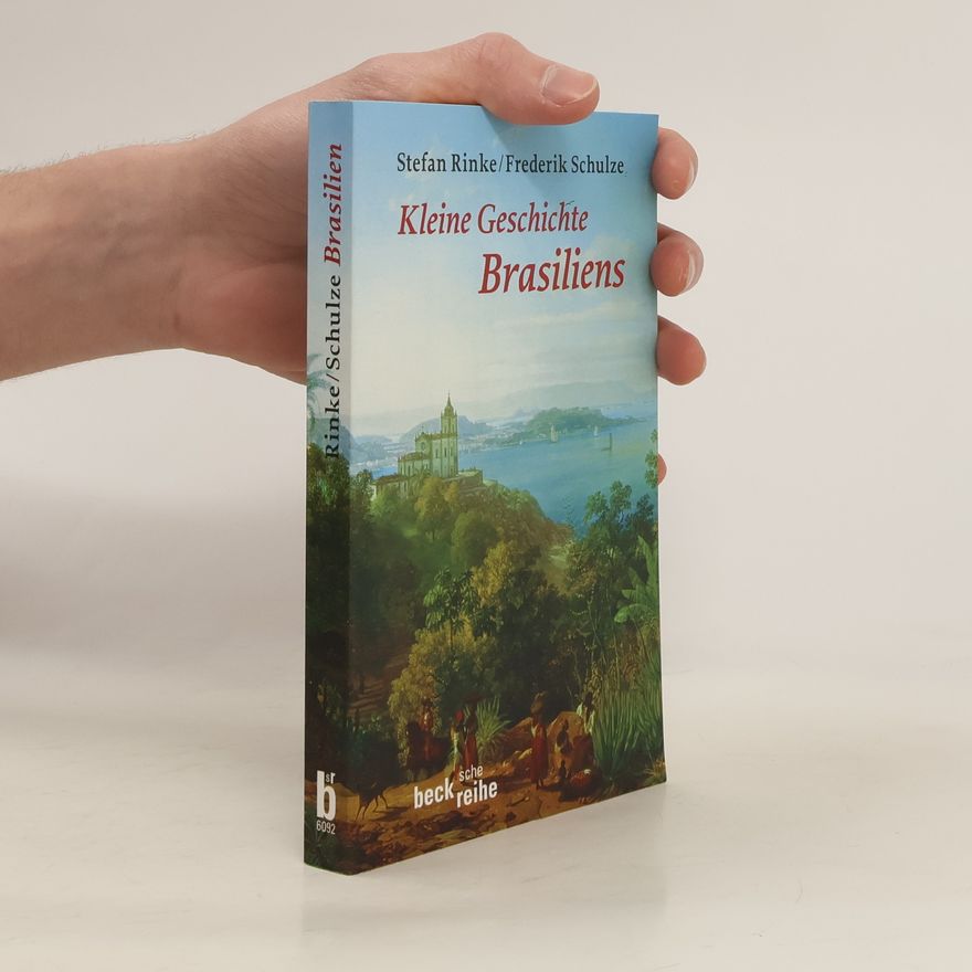 Stefan Rinke Kleine Geschichte Brasiliens