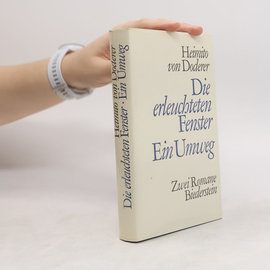 Heimito von Doderer Die erleuchteten Fenster oder die Menschwerdung des Amtsrates Julius Zihal