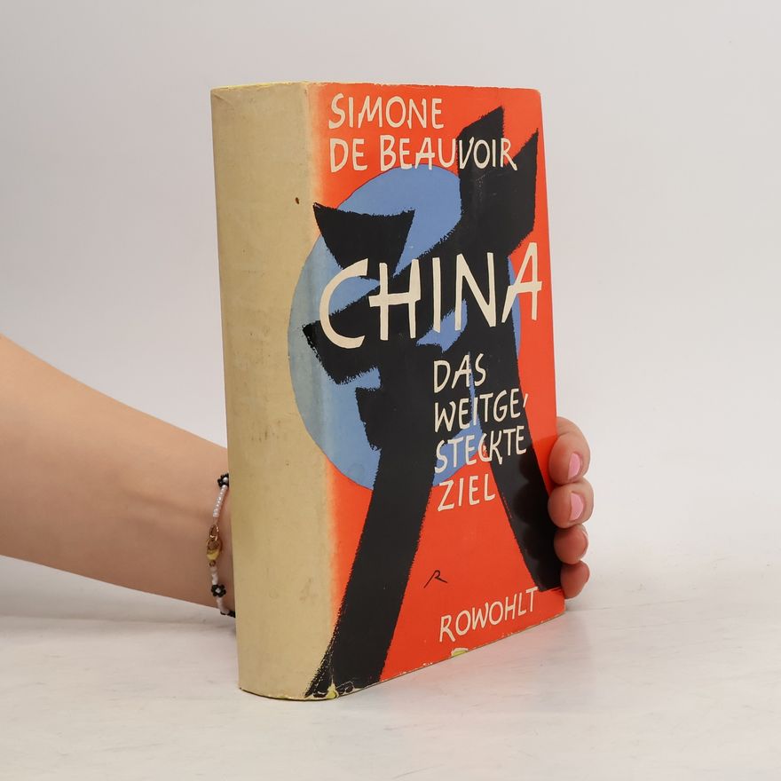 Simone de Beauvoir China. Das weitgesteckte Ziel