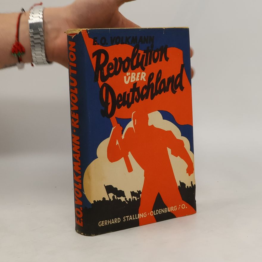 E. O. Volkmann Revolution über Deutschland