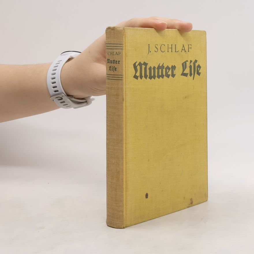 Johannes Schlaf Mutter Life