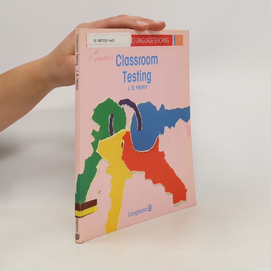 John Brian Heaton Classroom Testing
