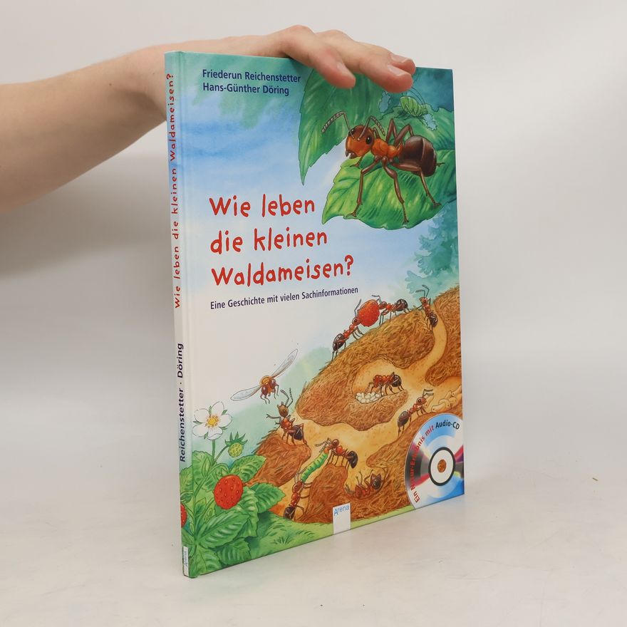 Friederun Reichenstetter Wie leben die kleinen Waldameisen?, m. Audio-CD