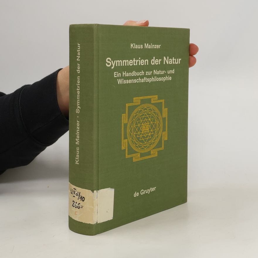 Klaus Mainzer Symmetrien der Natur