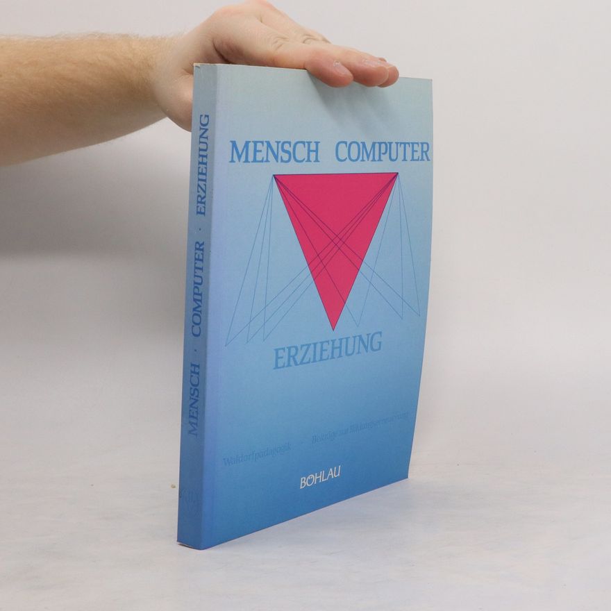 Elisabeth Gergely Mensch, Computer, Erziehung