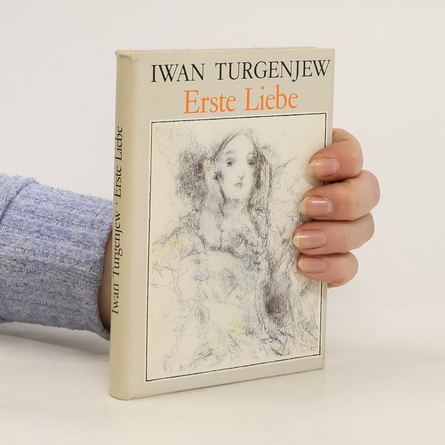 Iwan Turgenjew Erste Liebe