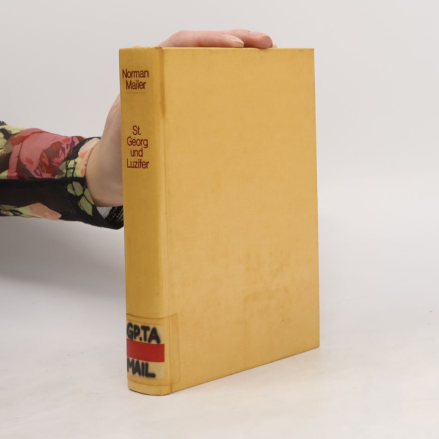 Norman Mailer S[ank]t Georg und Luzifer