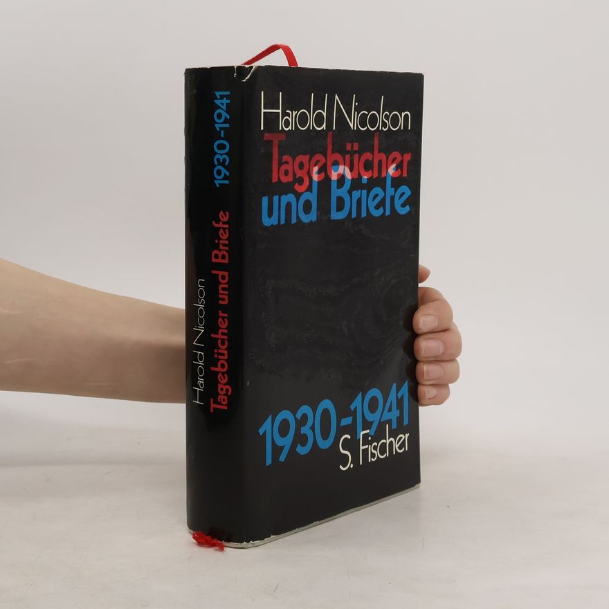 Harold Nicolson Tagebücher und Briefe 1930-1941