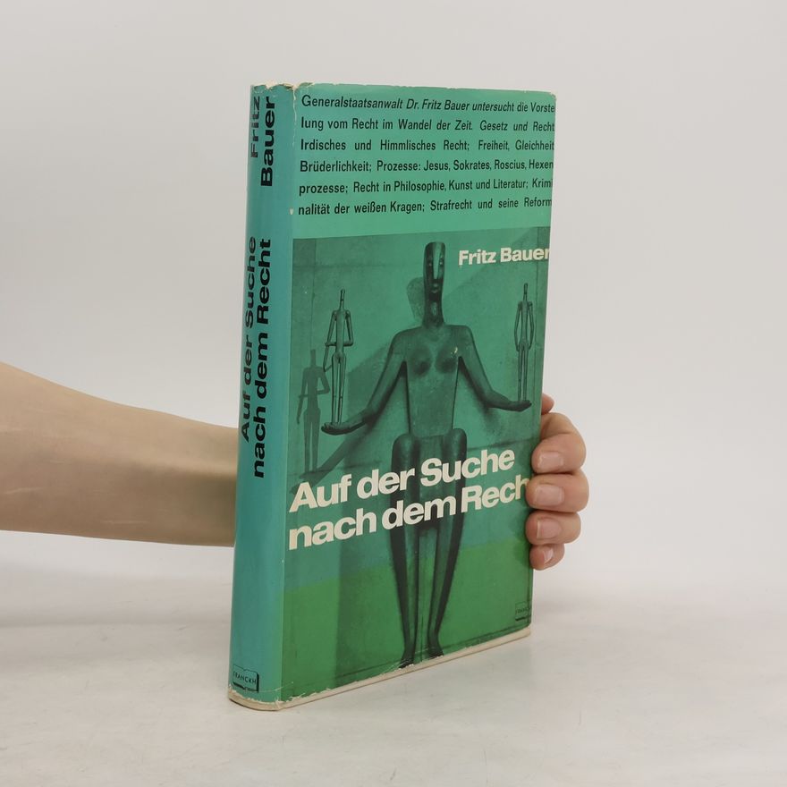 Fritz Bauer Auf der Suche nach dem Rech