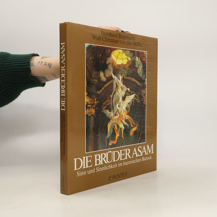 Bernhard Rupprecht Die Brüder Asam
