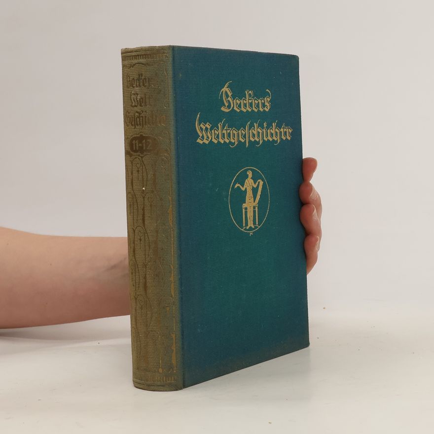 K. J. Beckers Weltgeschichte 11-12.
