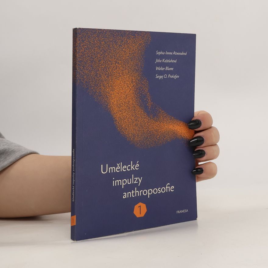 Sophia Imme Atwood Umělecké impulzy anthroposofie 1