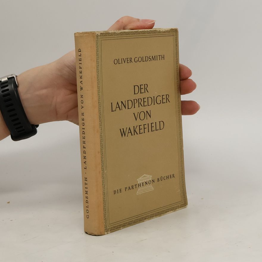 Oliver Goldsmith Der Landprediger von Wakefield