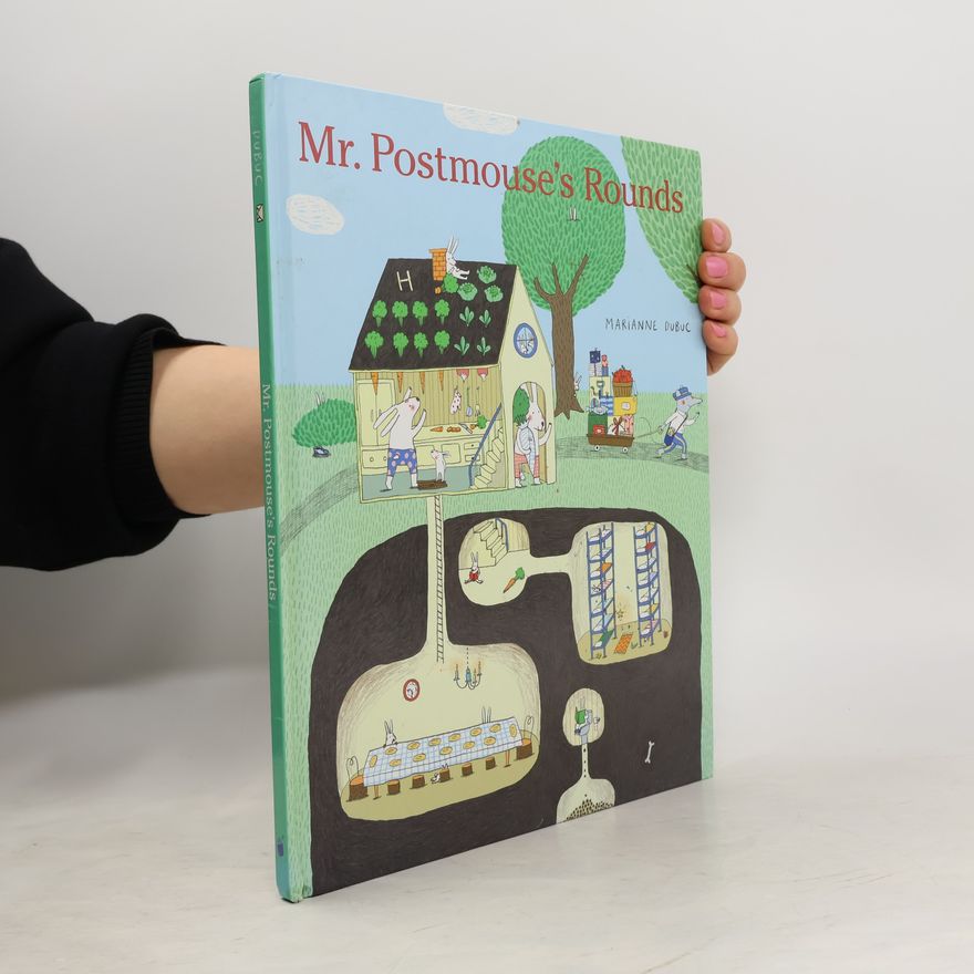 Marianne Dubuc Mr. Postmouse's Rounds