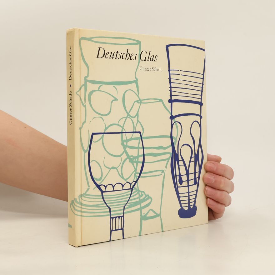 Günter Schade Deutches Glas