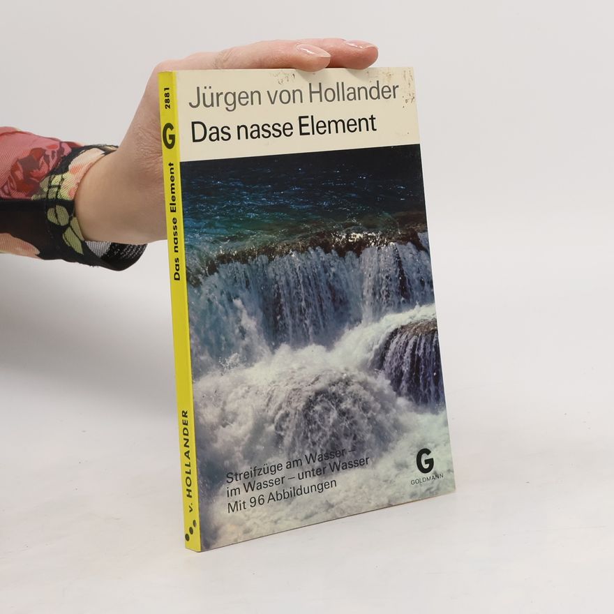 Jürgen von Hollander Das nasse Element