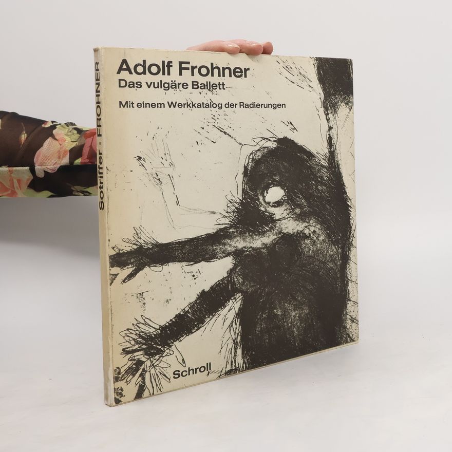 Adolf Frohner Das vulgäre Ballett