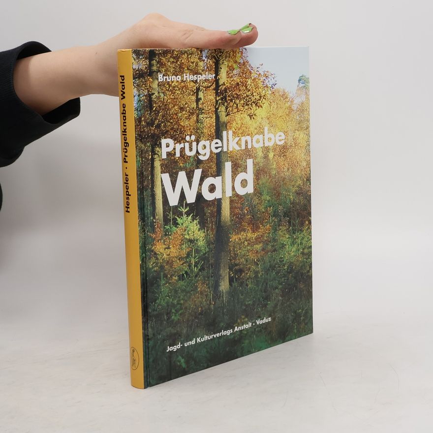 Bruno Hespeler Prügelknabe Wald