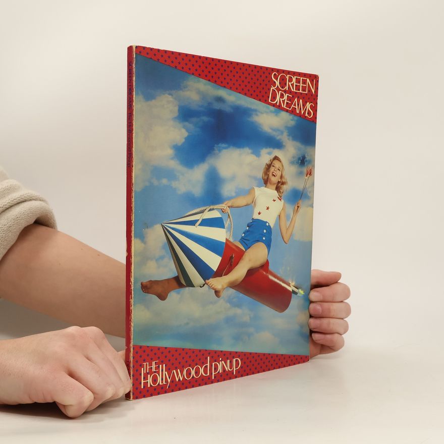 Tony Crawley Screen Dreams. The Hollywood Pin-Up