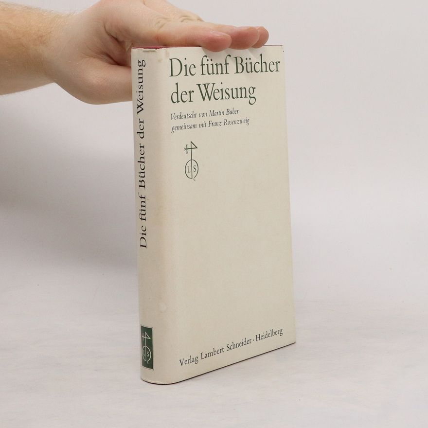 Martin Buber Die fünf Bücher der Weisung