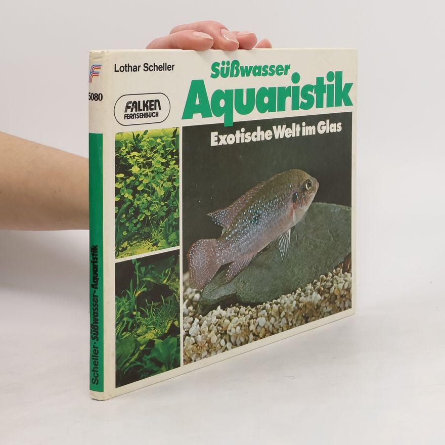 Lothar Scheller Süsswasser-Aquaristik