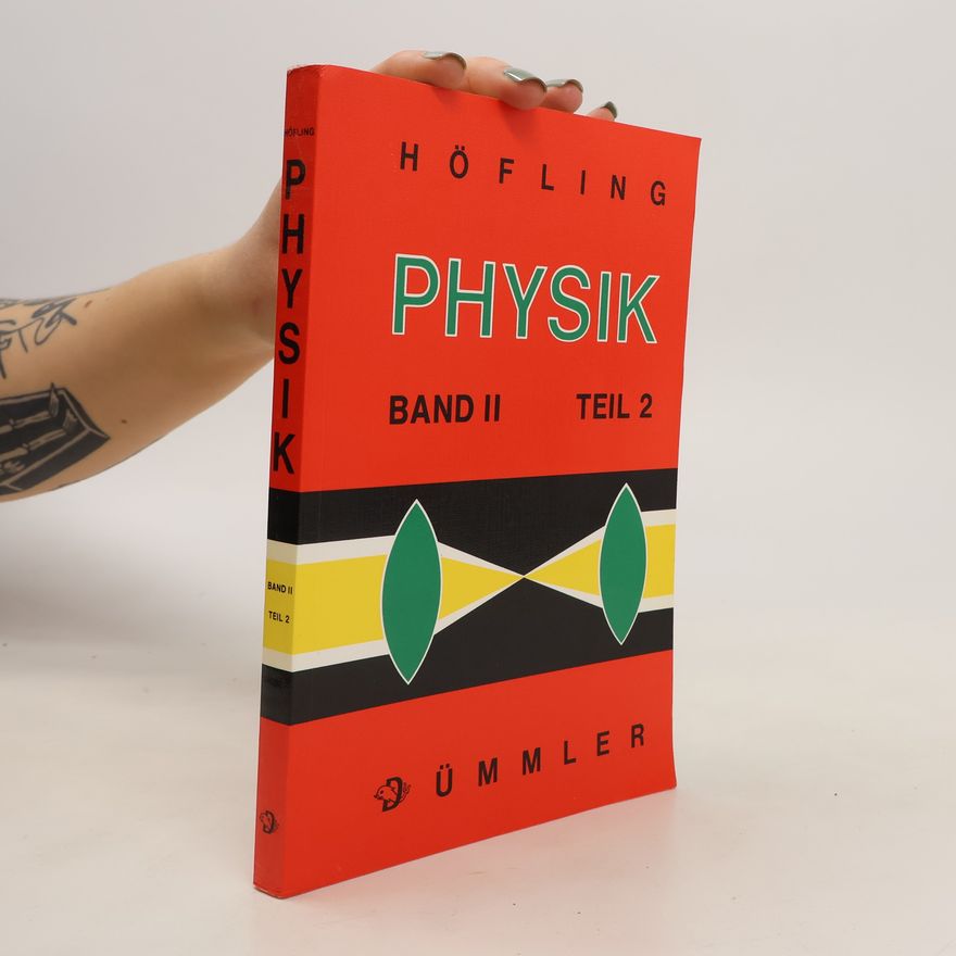 Oskar Höfling Physik. Band 2. Teil 2