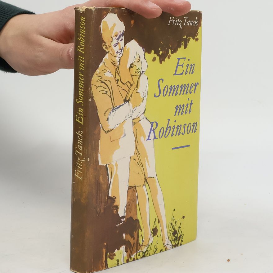 Fritz Tanck Ein Sommer mit Robinson