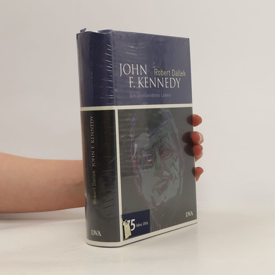 Robert Dallek John F. Kennedy