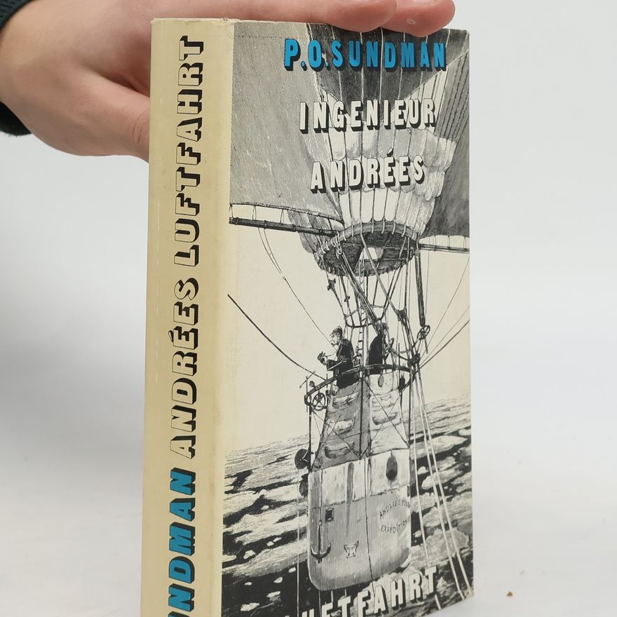 Per Olof Sundman Ingenieur Andrées Luftfahrt