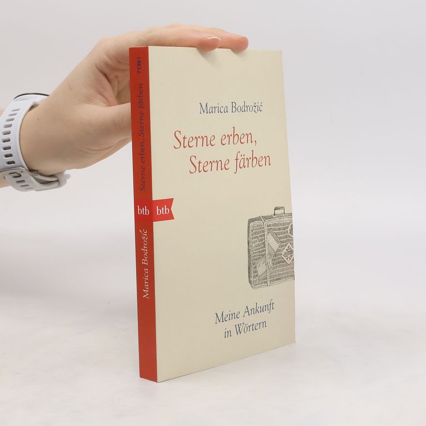 Marica Bodrožić Sterne erben, Sterne färben
