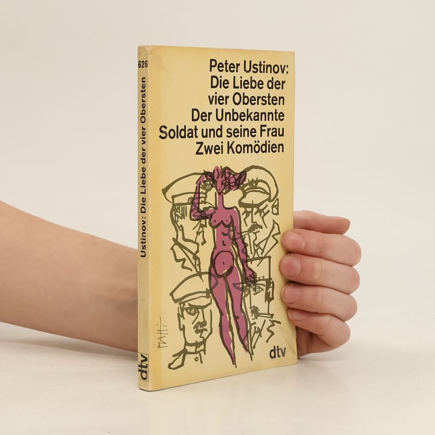 Peter Ustinov Die Liebe der vier Obersten. Der Unbekannte Soldat und seine Frau.