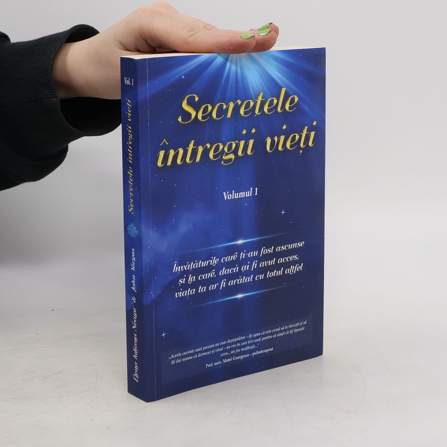 Matei Georgesca Secretele întregii vieți. Volumul 1