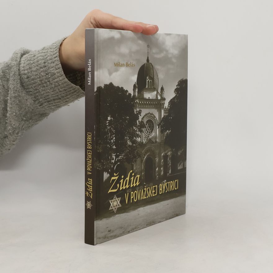 Milan Belás Židia v Považskej Bystrici